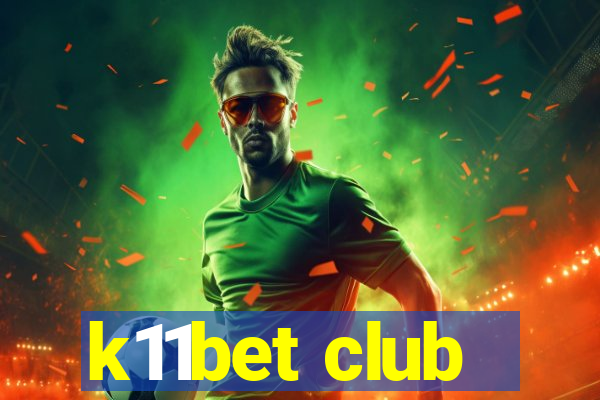 k11bet club